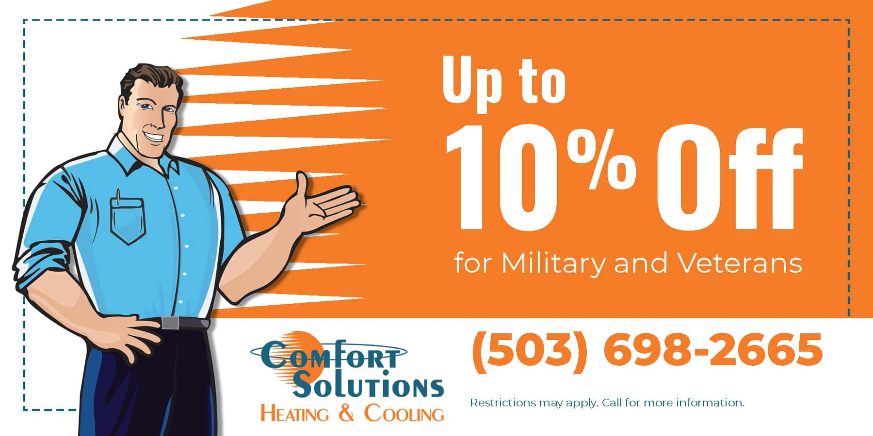 Up to 10% off for military and veterans.